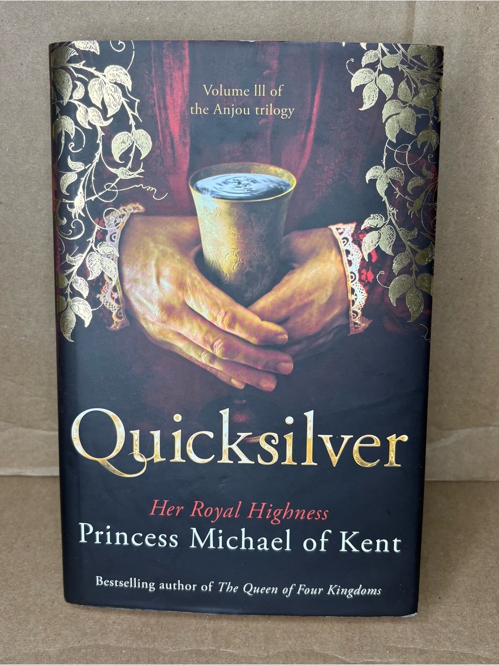 Quicksilver Princess Michael of Kent Volume 3 of Anjou Trilogy Hardcover Book